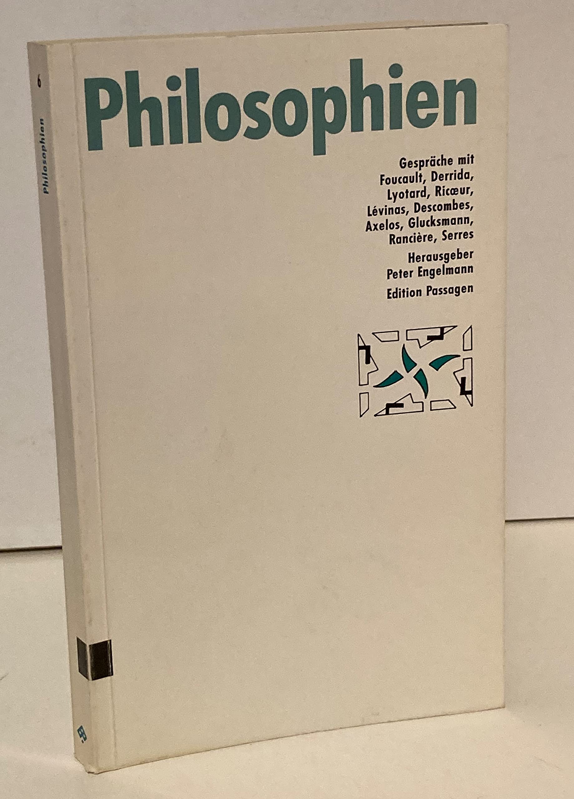 Philosophien: Gespräche mit Michel Foucault, Jacques Derrida, Jean-François Lyotard u.a Books