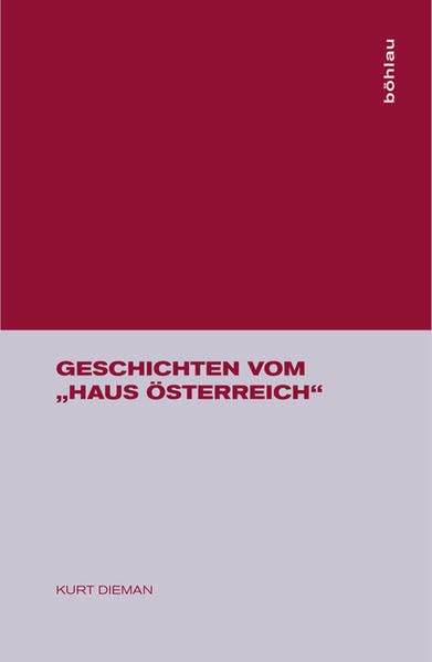 Geschichten vom "Haus Österreich" Books