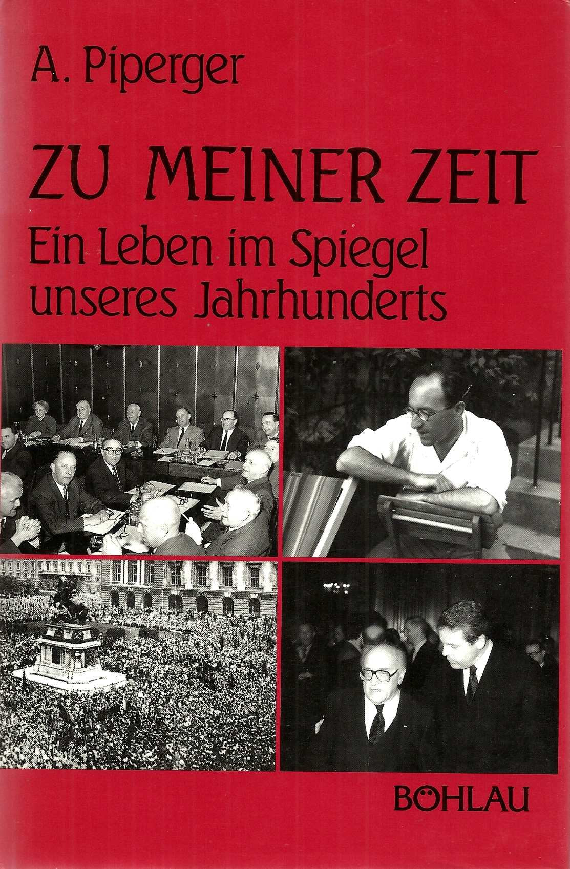 Zu meiner Zeit: Ein Leben im Spiegel unseres Jahrhunderts Books