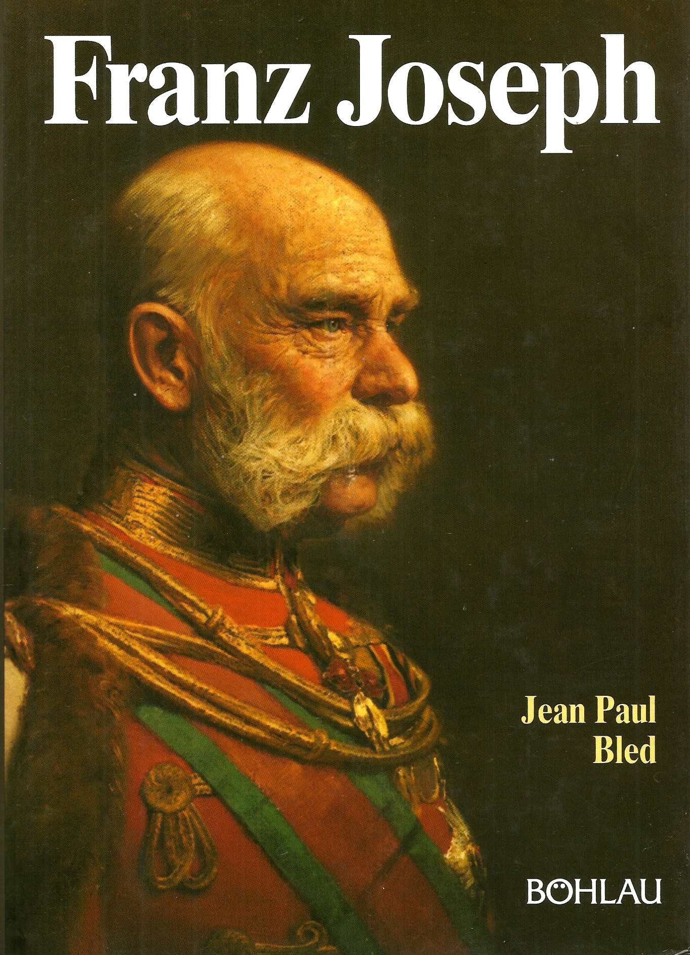 Franz Joseph: Der letzte Monarch der alten Schule Books