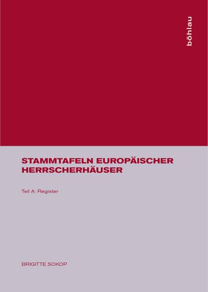 Stammtafeln europäischer Herrscherhäuser: Teil B: Register Books
