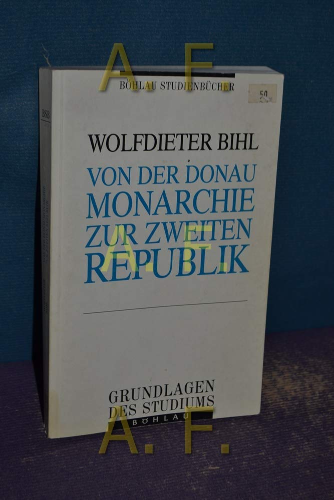 Von der Donaumonarchie zur Zweiten Republik: Daten zur österreichischen Geschichte seit 1867 Books