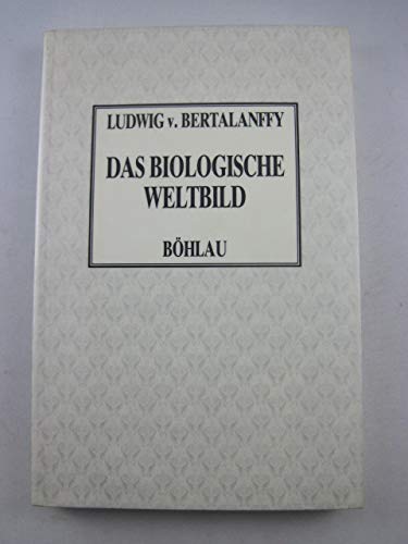 Das biologische Weltbild: Die Stellung des Lebens in Natur und Wissenschaft (Klassische Studien zur sozialwissenschaftlichen Theorie, Weltanschauungslehre und Wissenschaftsforschung) Books