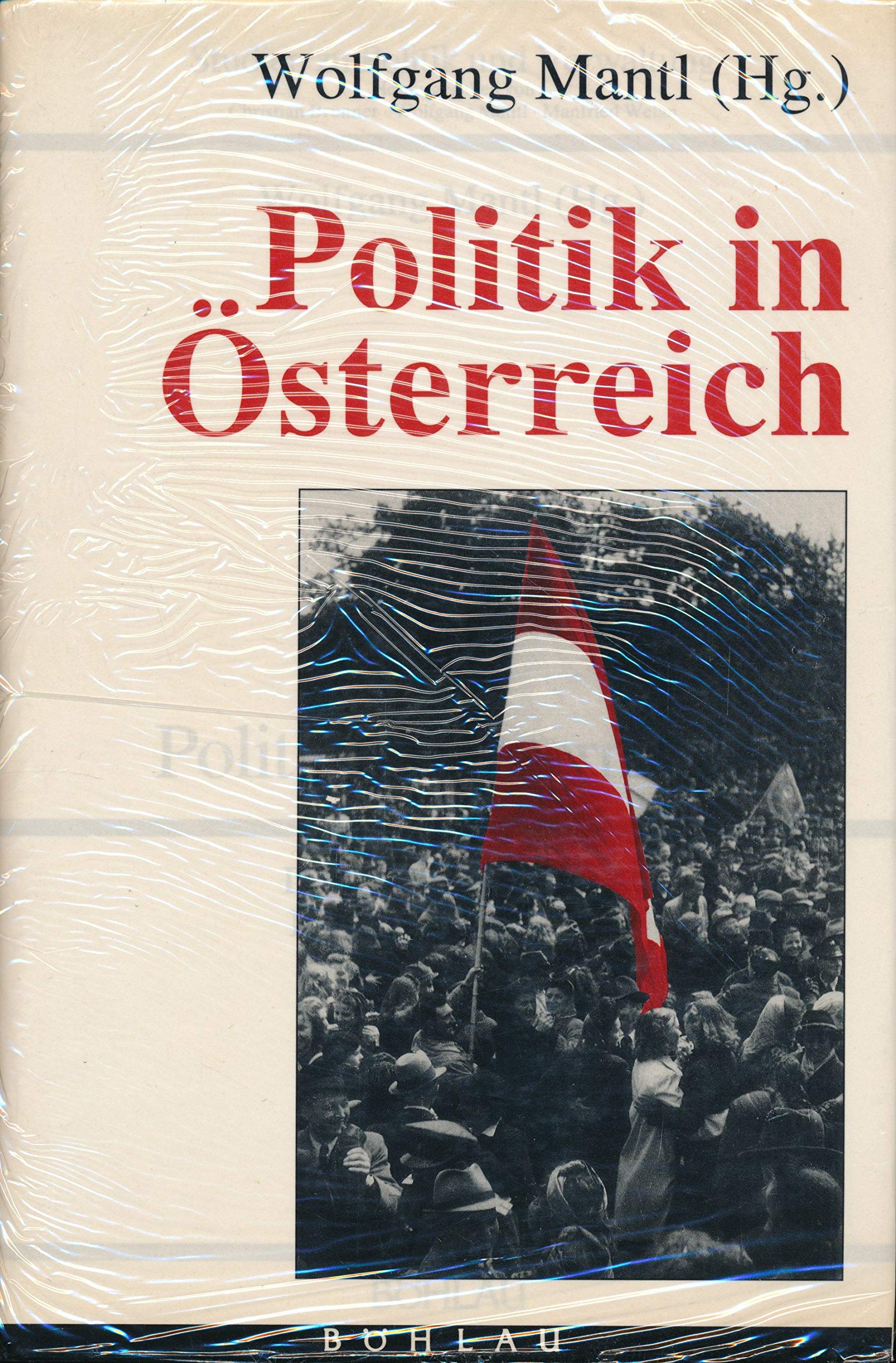Politik in Osterreich: Die Zweite Republik : Bestand und Wandel (Studien zu Politik und Verwaltung) (German Edition) book