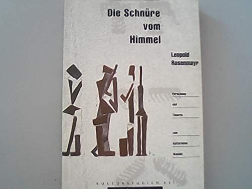 Die Schnüre vom Himmmel: Forschung und Theorie zum kulturellen Wandel (Kulturstudien. Sonderbände: Bibliothek der Kulturgeschichte. Schriftenreihe des ... für Historische Anthropologie in Wien) Books