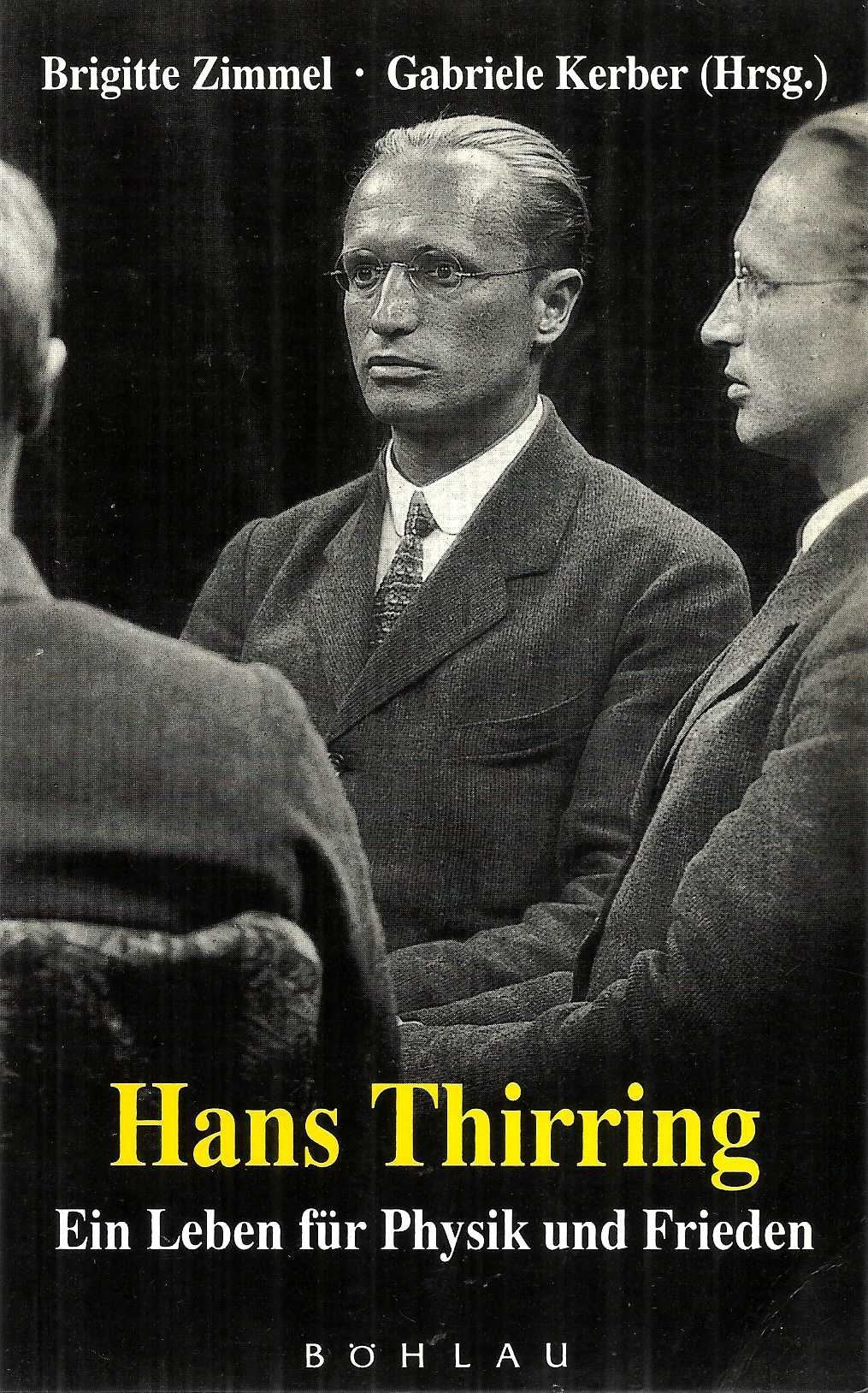 Hans Thirring: Ein Leben für Physik und Frieden (Beiträge zur Wissenschaftsgeschichte und Wissenschaftsforschung) Science