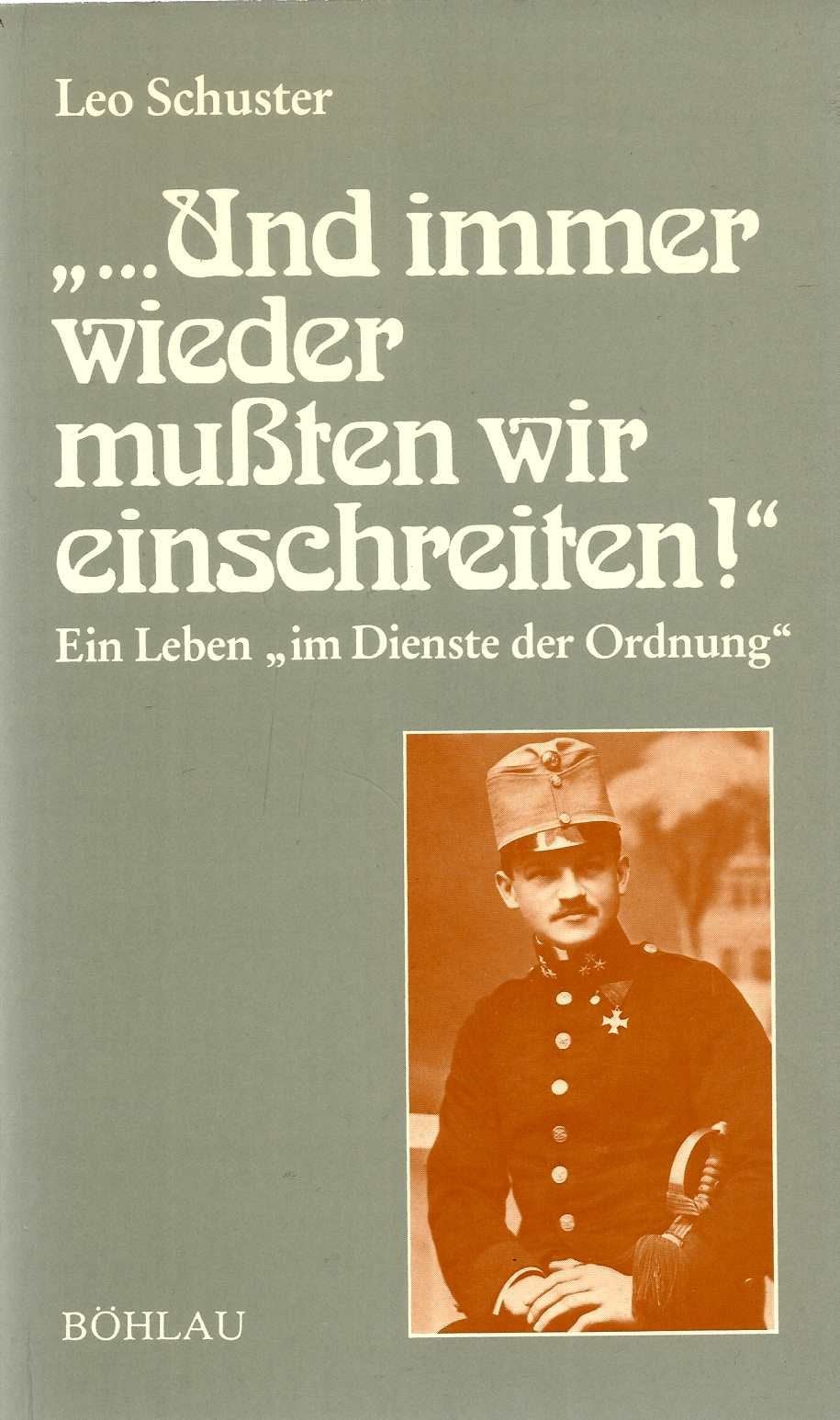 »... Und immer wieder mussten wir einschreiten!«: Ein Leben im "Dienste der Ordnung" (Damit es nicht verlorengeht...) Books