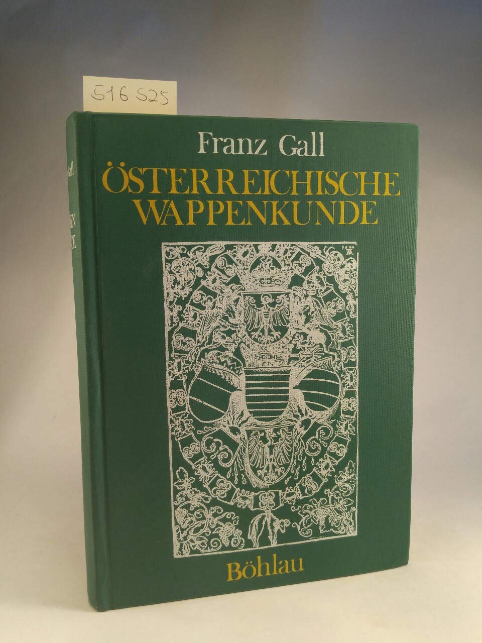 Österreichische Wappenkunde: Handbuch der Wappenwissenschaft Politics & History