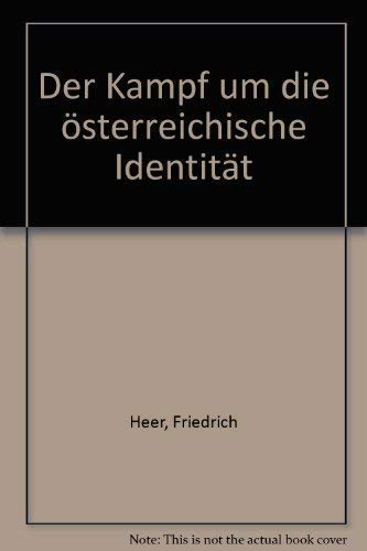 Der Kampf um die österreichische Identität Politics & History