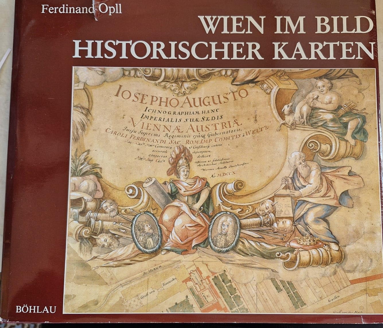 Wien im Bild historischer Karten: Die Entwicklung der Stadt bis in die Mitte des 19. Jahrhunderts Business & Technology