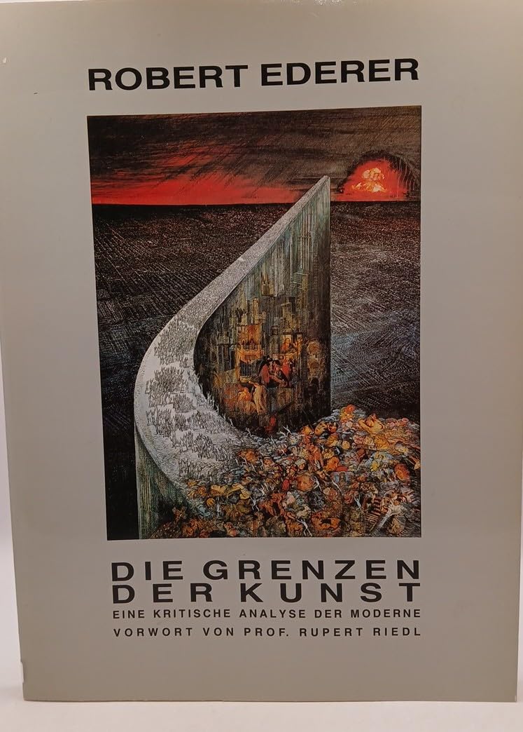 Die Grenzen der Kunst: Eine kritische Analyse der Moderne Books