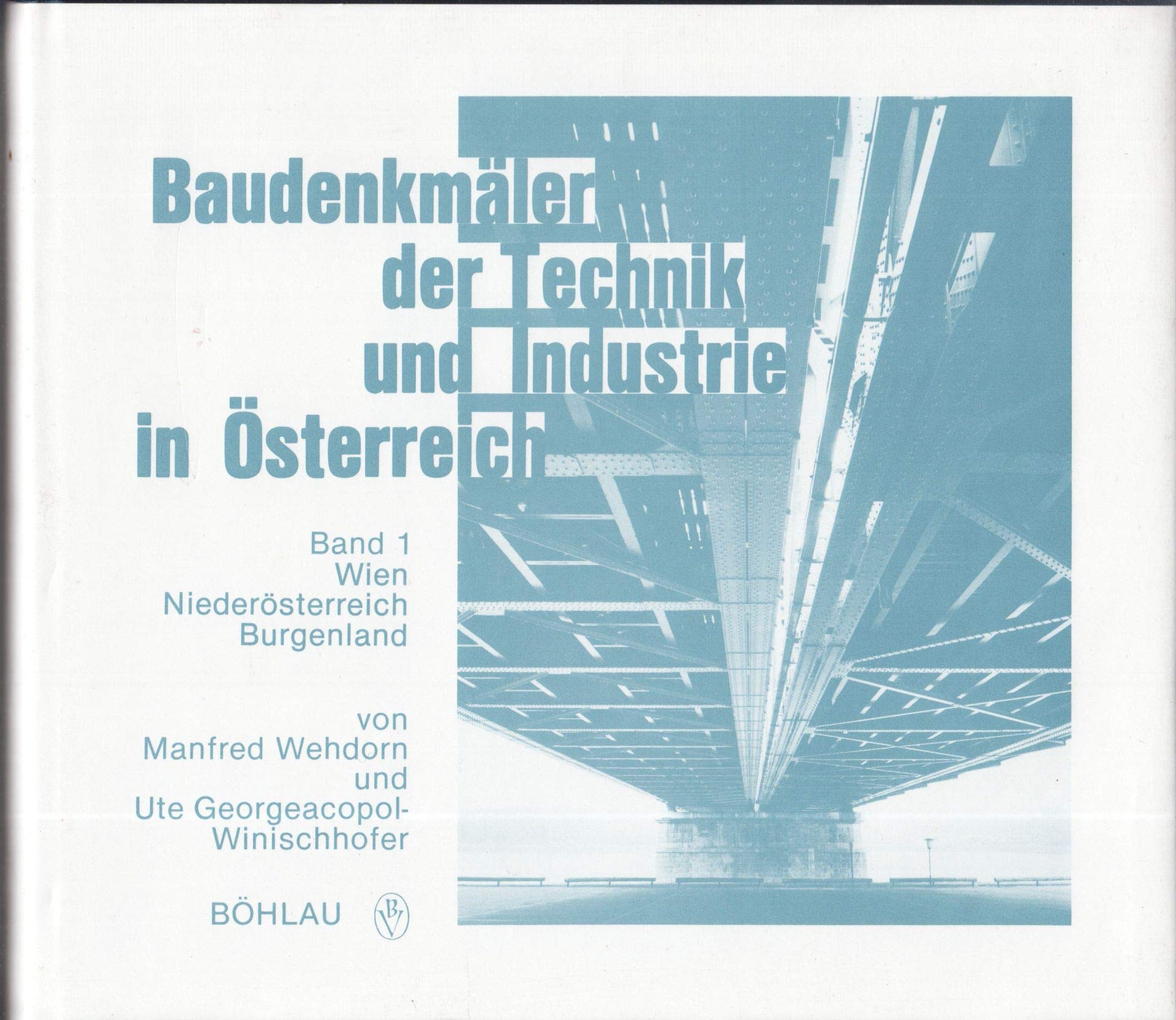 Baudenkmaler Der Technik Und Industrie in Osterreich book