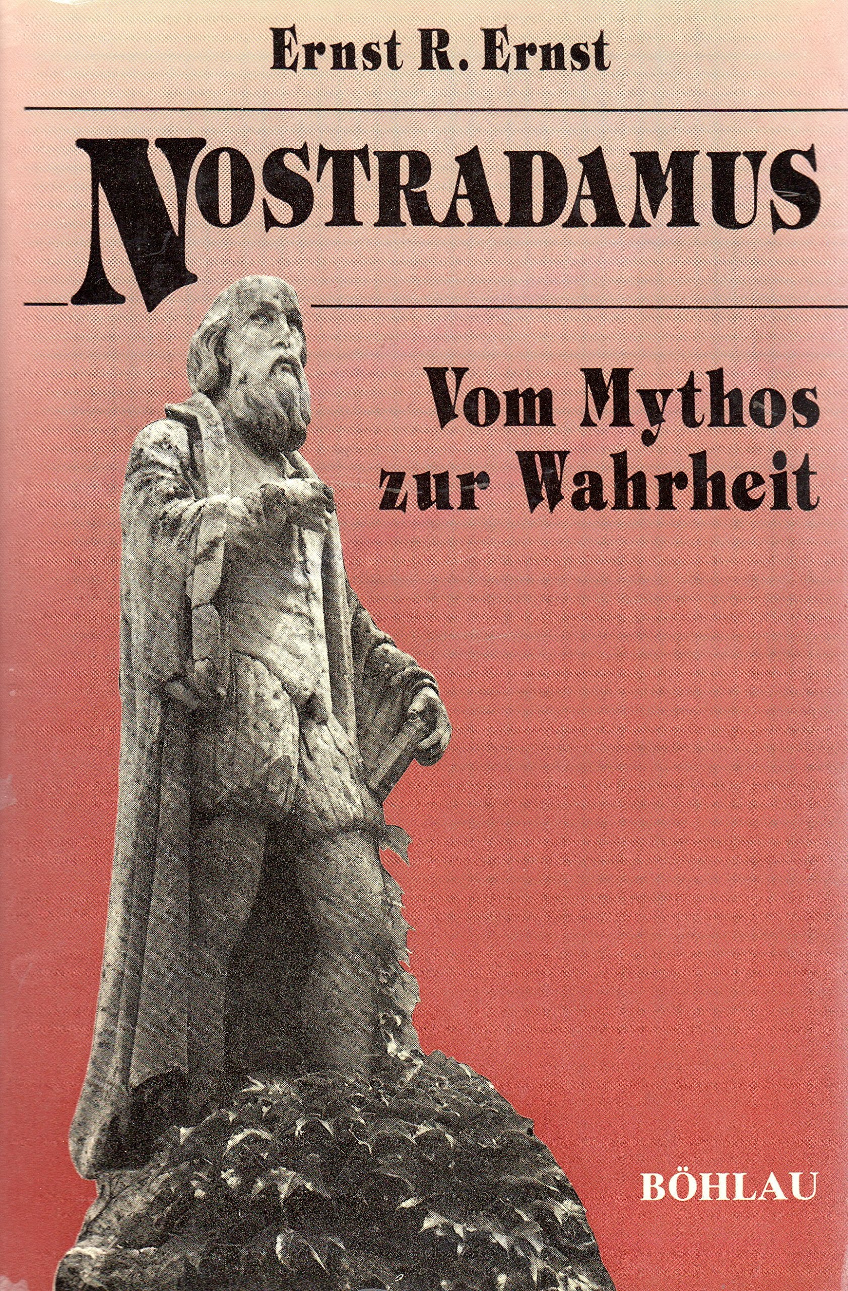 Nostradamus: Vom Mythos zur Wahrheit Books