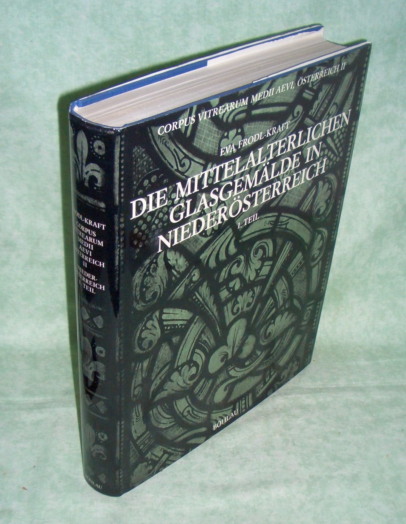 Die Mittelalterlichen Glasgemälde in Niederösterreich 1. Teil - Albrechtsberg bis Klosterneuburg Books