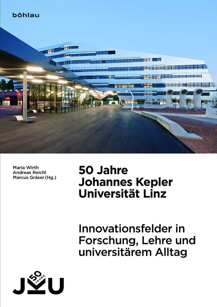50 Jahre Johannes Kepler Universität Linz Education & Training