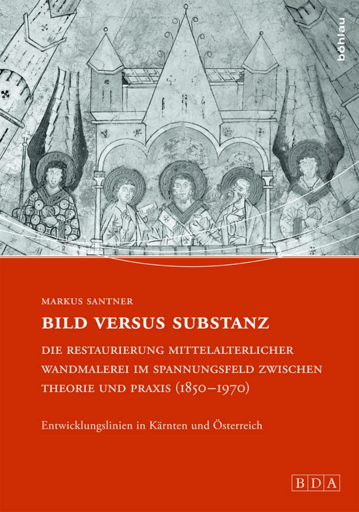 Bild versus Substanz: Die Restaurierung mittelalterlicher Wandmalerei im Spannungsfeld zwischen Theorie und Praxis (1850-1970): Entwicklungslinien in ... Mit Unterreihe "Kulturgüterschutz") Film, Art & Culture