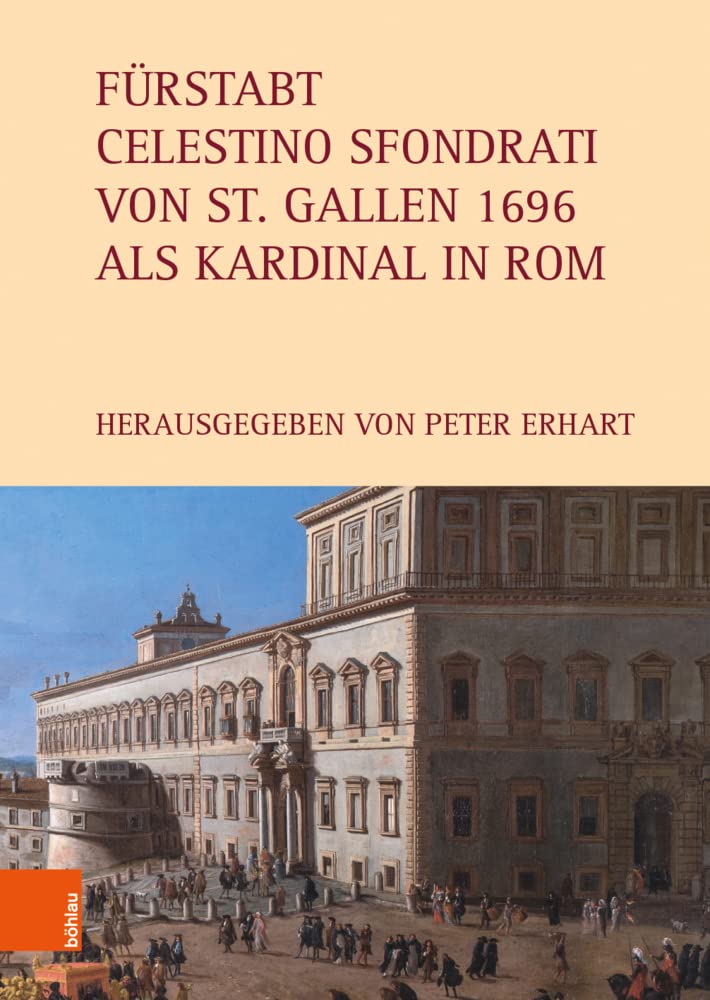 Fürstabt Celestino Sfondrati von St. Gallen 1696 als Kardinal in Rom (Itinera monastica) Leisure, Home & Garden