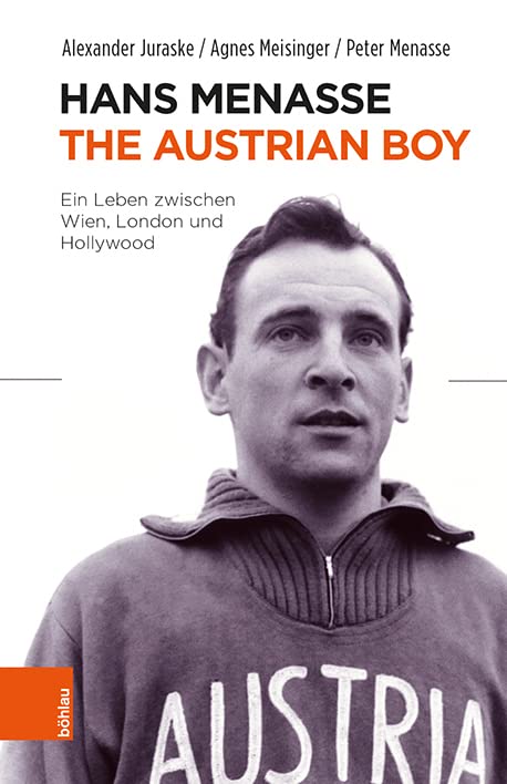 Hans Menasse: The Austrian Boy: Ein Leben zwischen Wien, London und Hollywood Religion & Esotericism