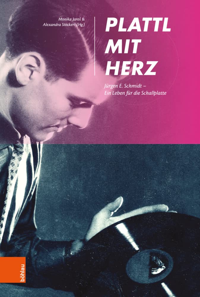 Plattl mit Herz: Jürgen E. Schmidt - Ein Leben für die Schallplatte Arts & Music