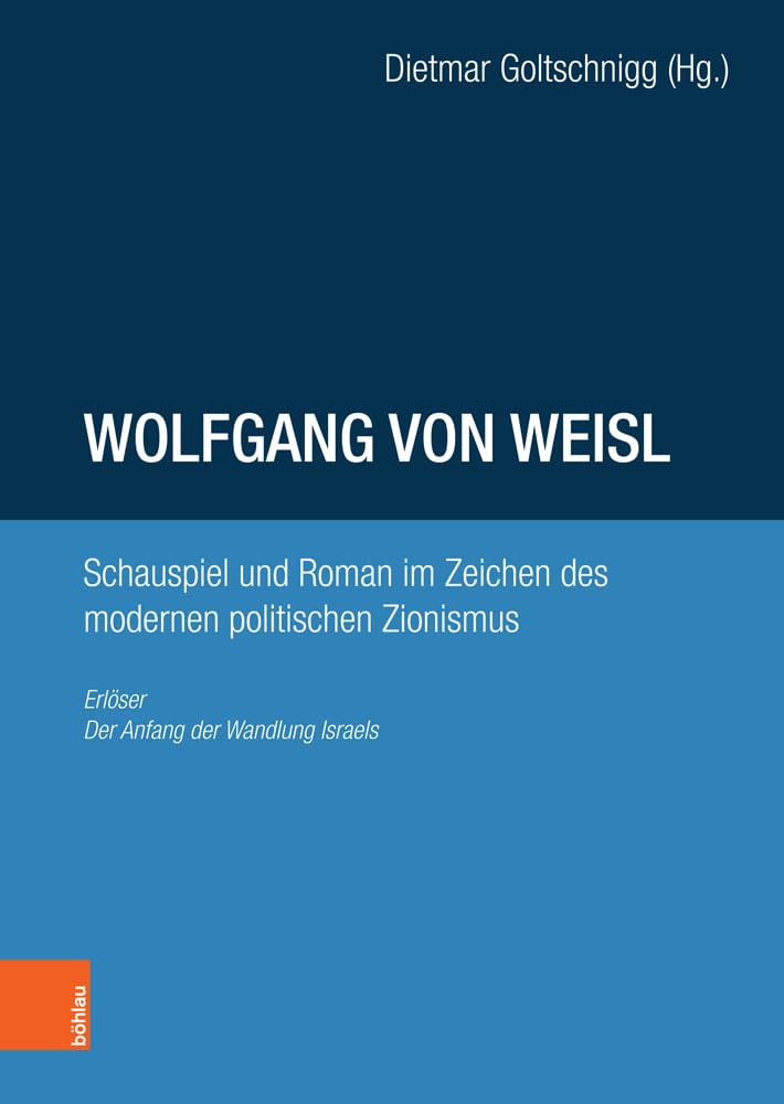 Wolfgang von Weisl: Schauspiel und Roman im Zeichen des modernen politischen Zionismus Social Sciences