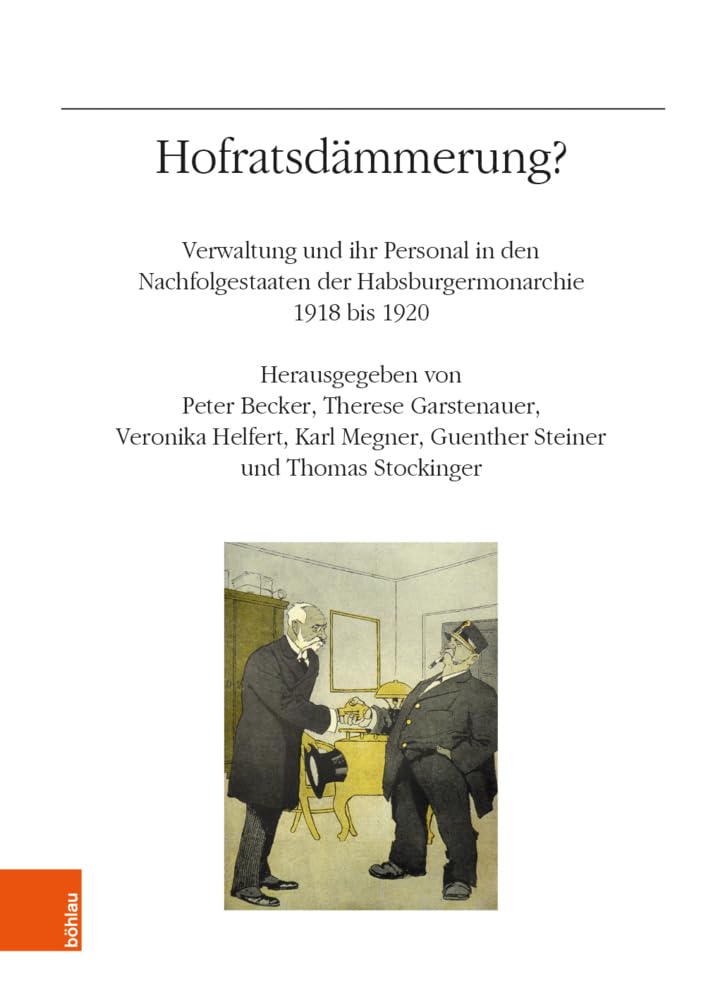 Hofratsdämmerung? Politics & History