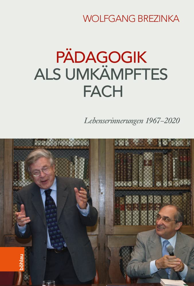 Pädagogik als umkämpftes Fach: Lebenserinnerungen 1967-2020 Education & Training