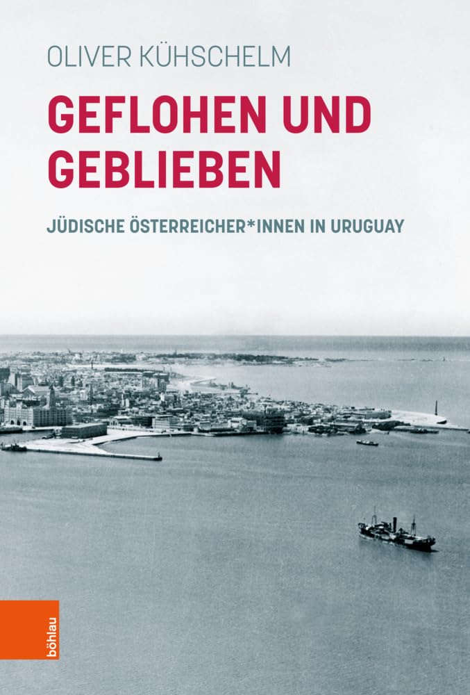Geflohen und geblieben: Jüdische Österreicher*innen in Uruguay Social Sciences