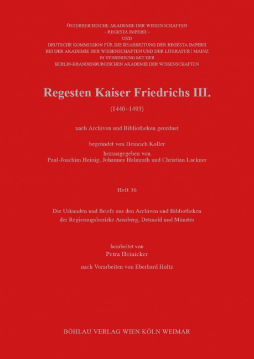 Die Urkunden und Briefe aus den Archiven und Bibliotheken der Regierungsbezirke Arnsberg, Detmold und Münster Social Sciences