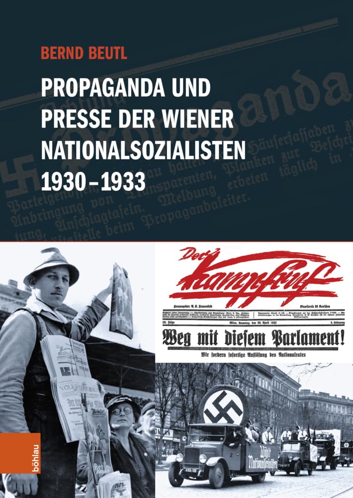 Propaganda und Presse der Wiener Nationalsozialisten 1930-1933 German history