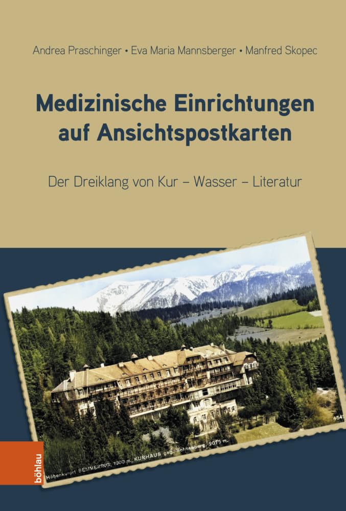 Medizinische Einrichtungen auf Ansichtspostkarten: Der Dreiklang von Kur - Wasser - Literatur Medicine