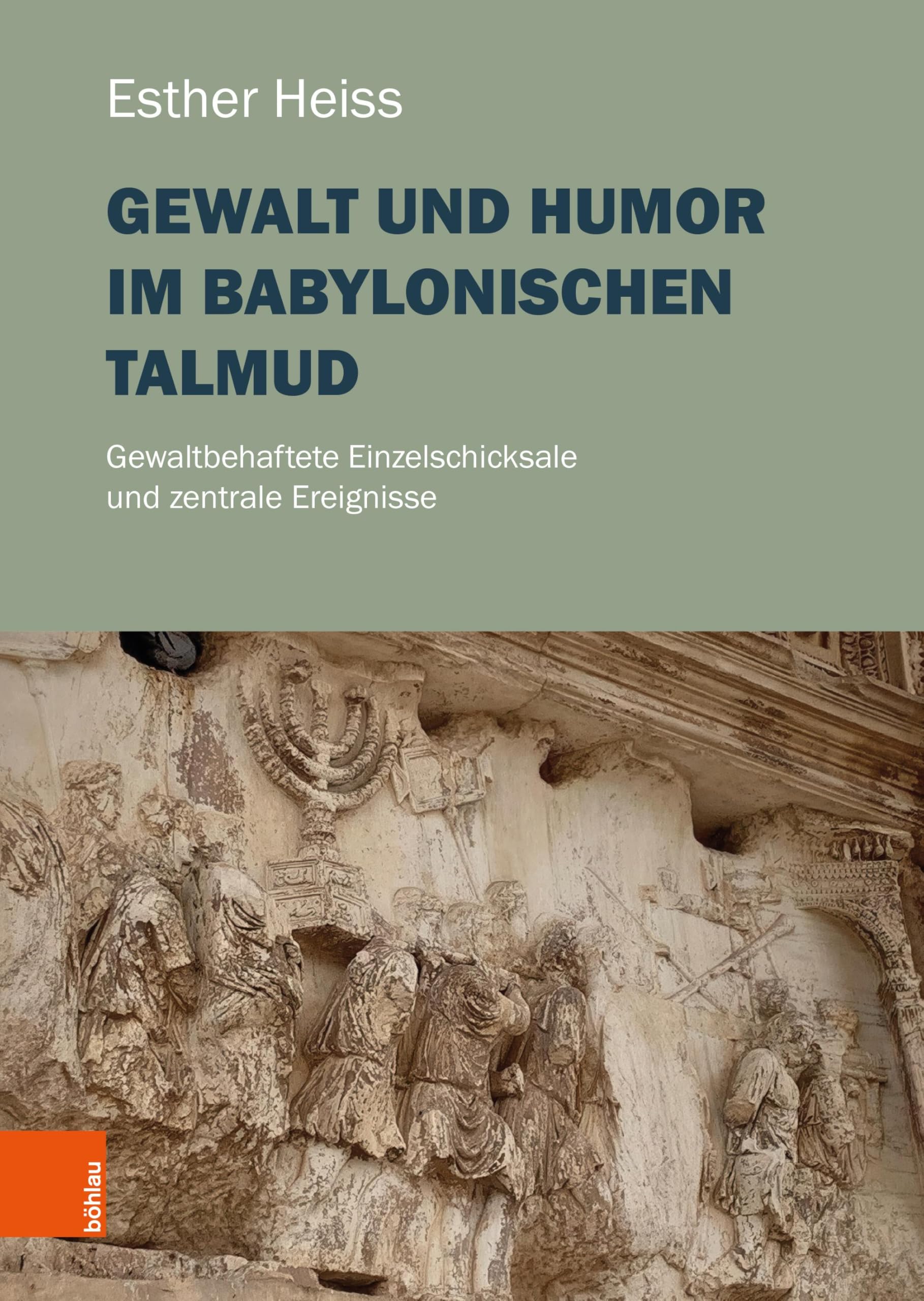 Gewalt und Humor im Babylonischen Talmud Religion & Esotericism