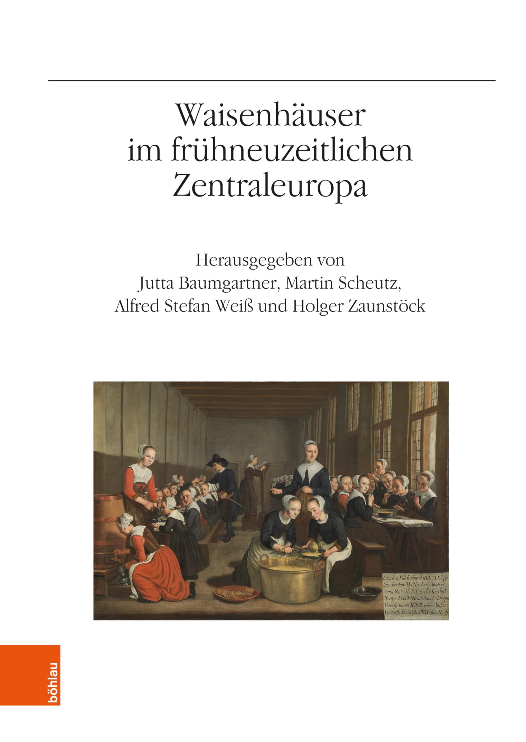 Waisenhäuser im frühneuzeitlichen Zentraleuropa Politics & History
