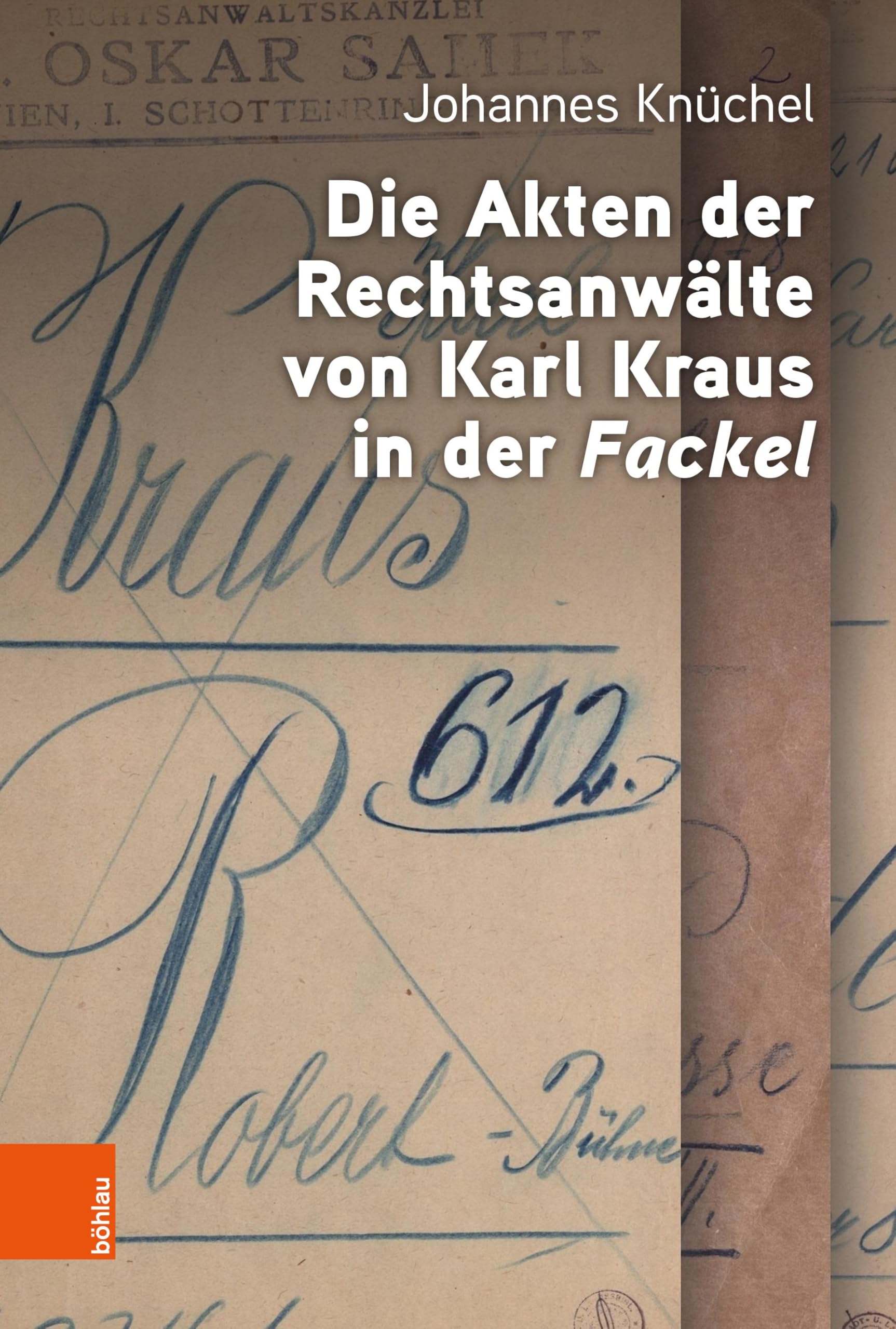 Die Akten der Rechtsanwälte von Karl Kraus in der "Fackel" Contemporary literature