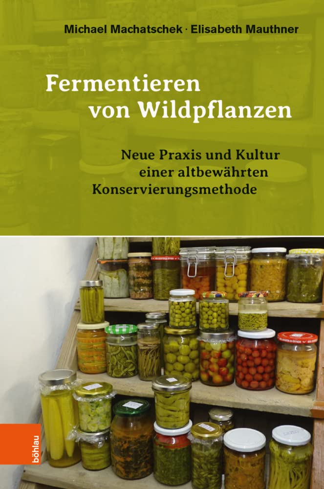 Fermentieren von Wildpflanzen Garden & Plants