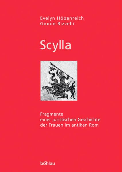Scylla: Fragmente einer juristischen Geschichte der Frauen im antiken Rom Books