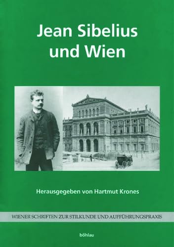 Jean Sibelius und Wien: Herausgegeben von: Hartmut Krones (Wiener Schriften zur Stilkunde und Aufführungspraxis) Pop culture