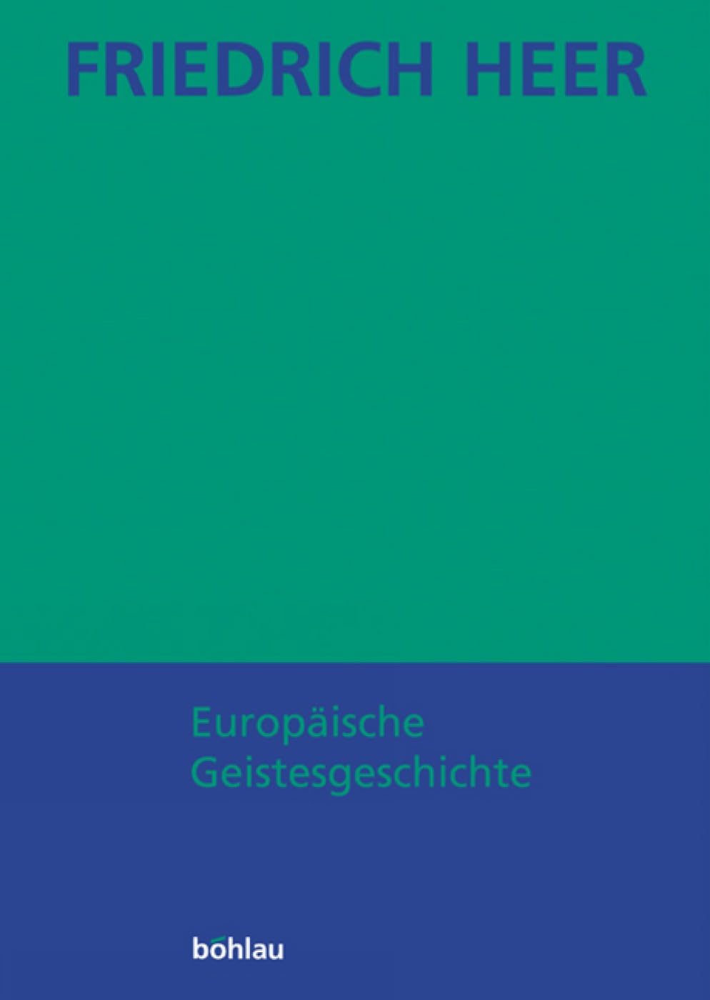 Friedrich Heer Politics & History