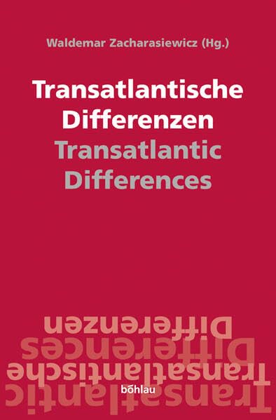 Transatlantische Differenzen /Transatlantic Differences Law