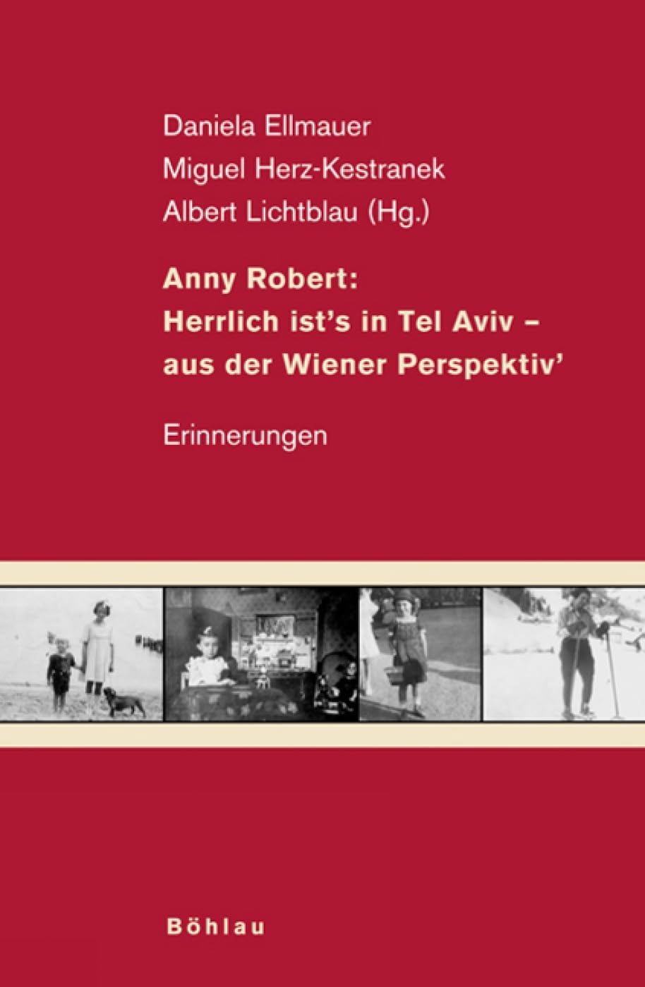 Anny Robert: Herrlich ist's in Tel Aviv - aus der Wiener Perspektiv' book