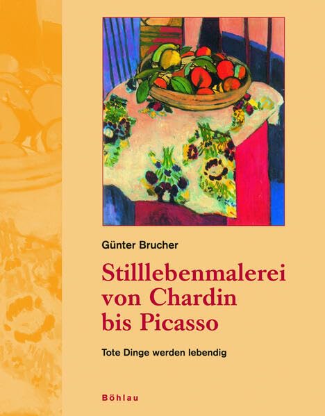 Stilllebenmalerei von Chardin bis Picasso Film, Art & Culture