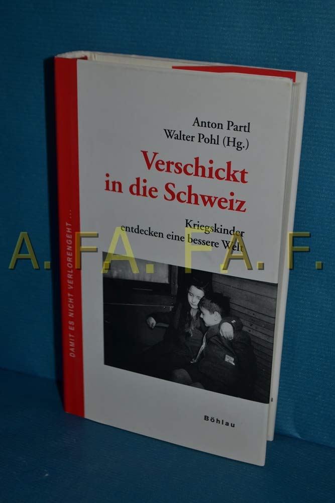 Verschickt in die Schweiz: Kriegskinder entdecken eine bessere Welt (Damit es nicht verlorengeht...) Politics & Society