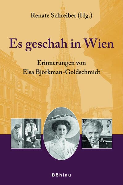 Es geschah in Wien. Erinnerungen von Elsa Björkman-Goldschmidt Inspiring women