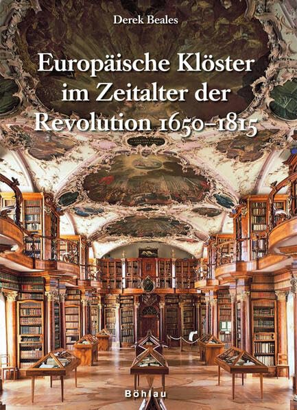 Europäische Klöster im Zeitalter der Revolution 1650-1815 German history