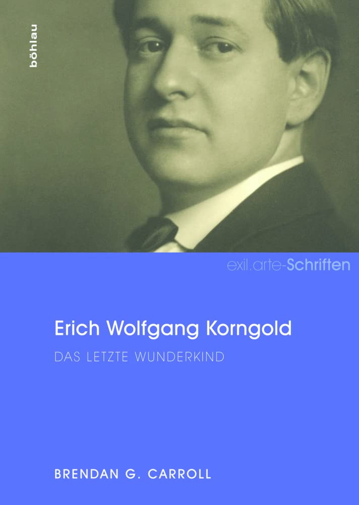 Erich Wolfgang Korngold: Das letzte Wunderkind (exil.arte-Schriften) Pop culture