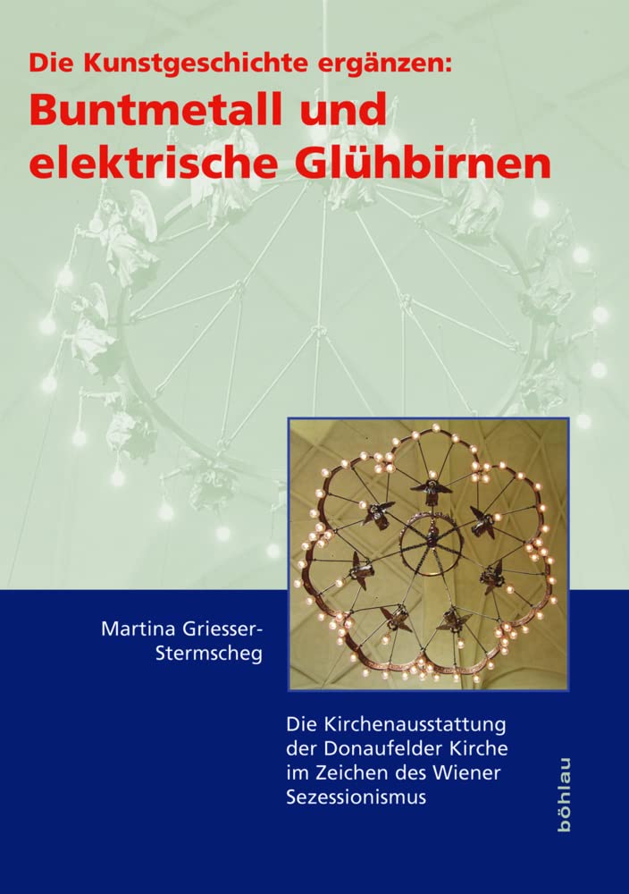 Die Kunstgeschichte ergänzen: Buntmetall und elektrische Glühbirnen Architecture