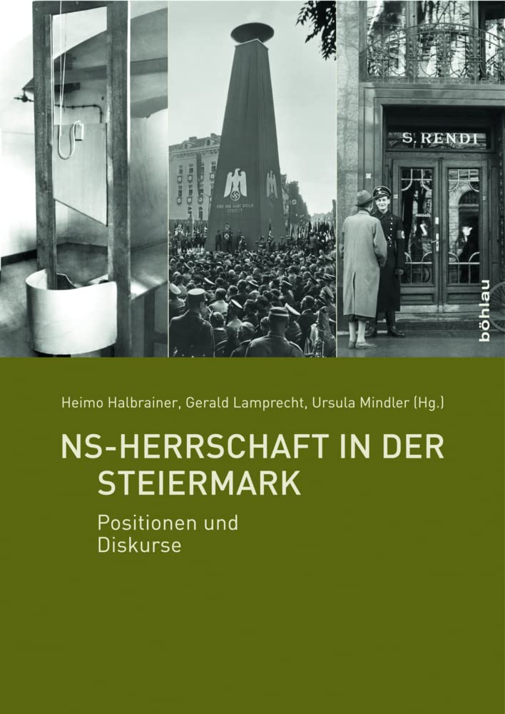 NS-Herrschaft in der Steiermark. Positionen und Diskurse Social Sciences