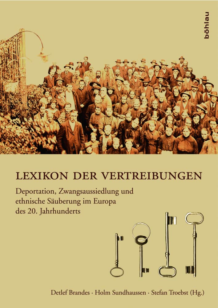 Lexikon der Vertreibungen. Deportation, Zwangsaussiedlung und ethnische Säuberung im Europa des 20. Jahrhunderts Books
