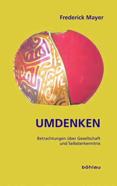 Umdenken: Betrachtungen Uber Gesellschaft Und Selbsterkenntnis book