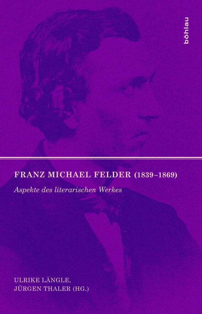 Franz Michael Felder (1839-1869) Contemporary literature