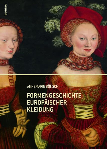 Formengeschichte europäischer Kleidung (Konservierungswissenschaft. Restaurierung. Technologie) Business, Finance & Career